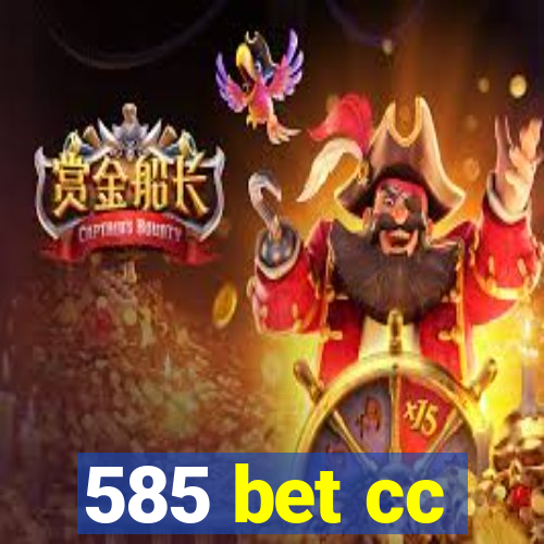 585 bet cc